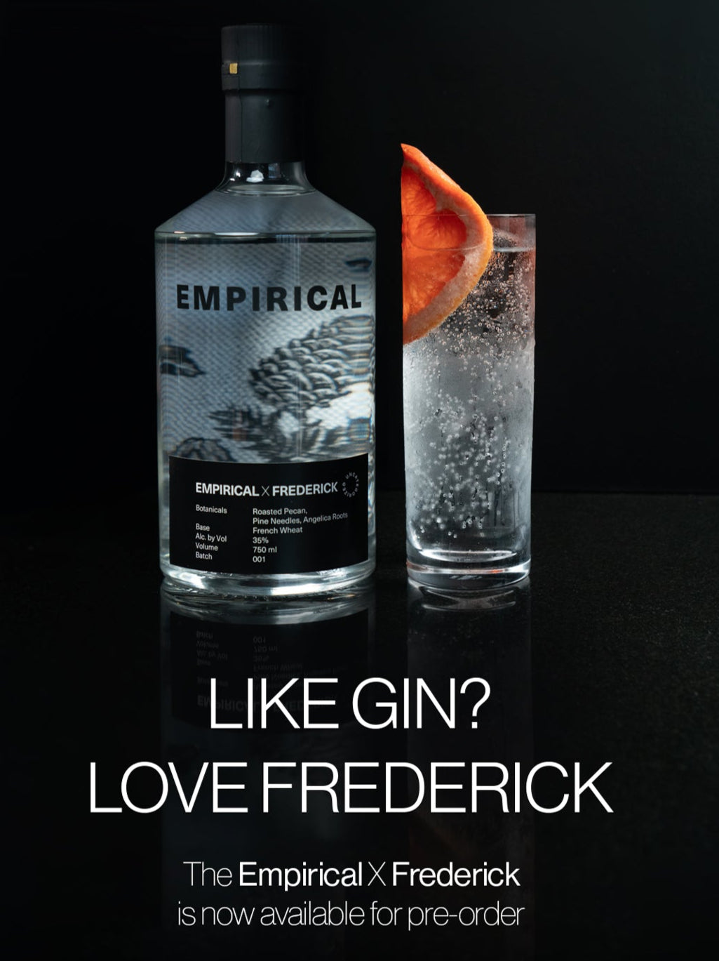 The Empirical X Frederick Collab is excellent for tonics and martinis.